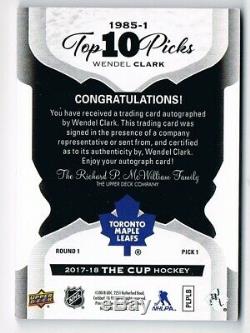 2017-18 The Cup Top 10 Picks Autograph Auto Black 1985-1 Wendel Clark 1/1 1 of 1