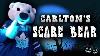 Carlton S Scare Bear