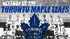 The History Of The Toronto Maple Leafs
